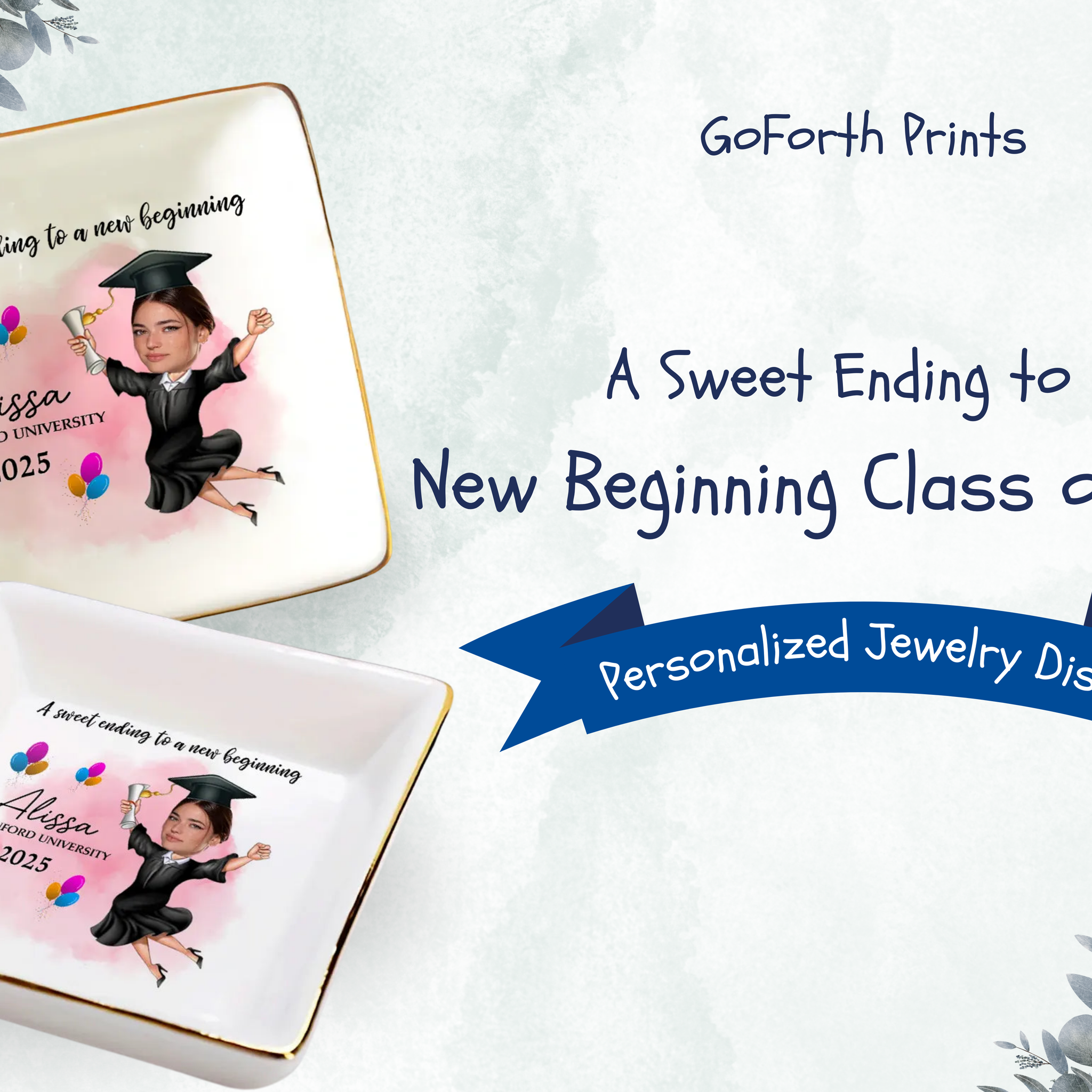 A Sweet Ending To A New Beginning Class of 2025 - Personalized Jewelry Dish: A Meaningful Keepsake for a New Chapter