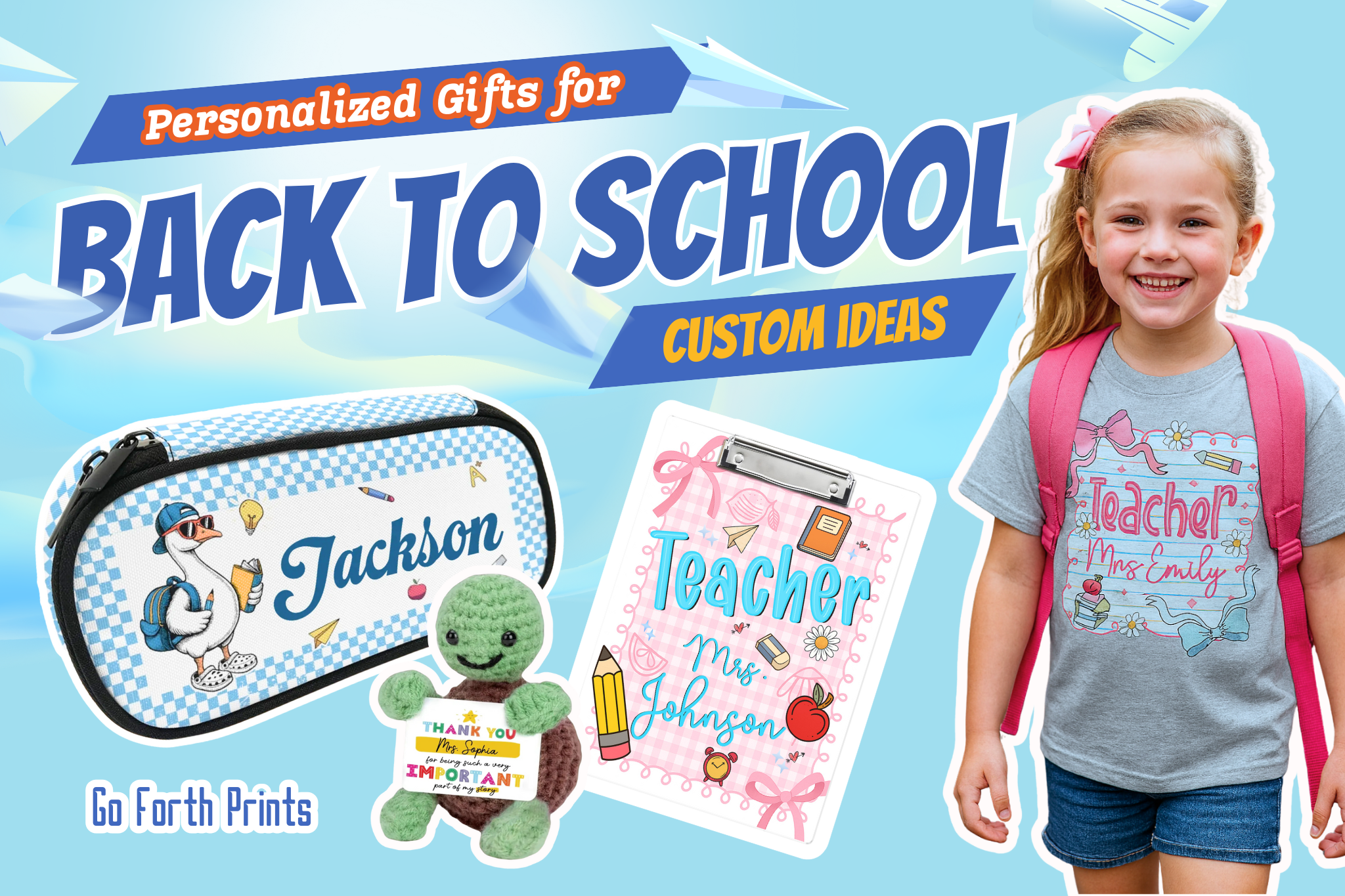 Personalized back-to-school gifts including custom pencil case, crochet doll, teacher clipboard, and T-shirt for kids and teachers from Go Forth Prints