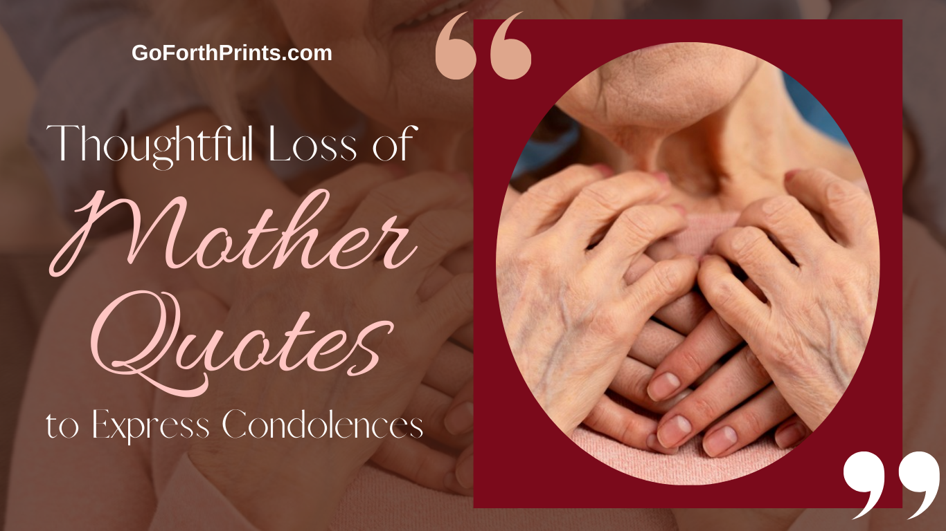 15 Thoughtful Loss of Mother Quotes to Express Condolences
