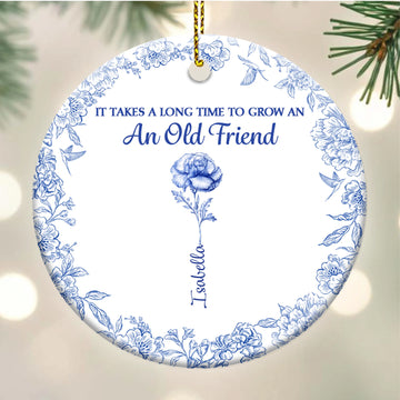 It Takes A Long Time To Grow An Old Friend Toile De Jouy Birth Flowers - Personalized Circle Ceramic Ornament