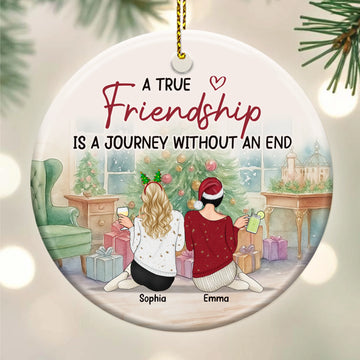 A True Friendship Is A Journey Without An End - Personalized Circle Ceramic Ornament