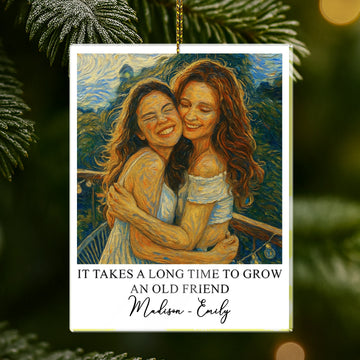 It Takes A Long Time To Grow An Old Friend, Custom Photo Van Gogh Style - Personalized Acrylic Ornament