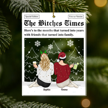Friends That Turned Into Family - The Besties Times - Personalized Acrylic Ornament
