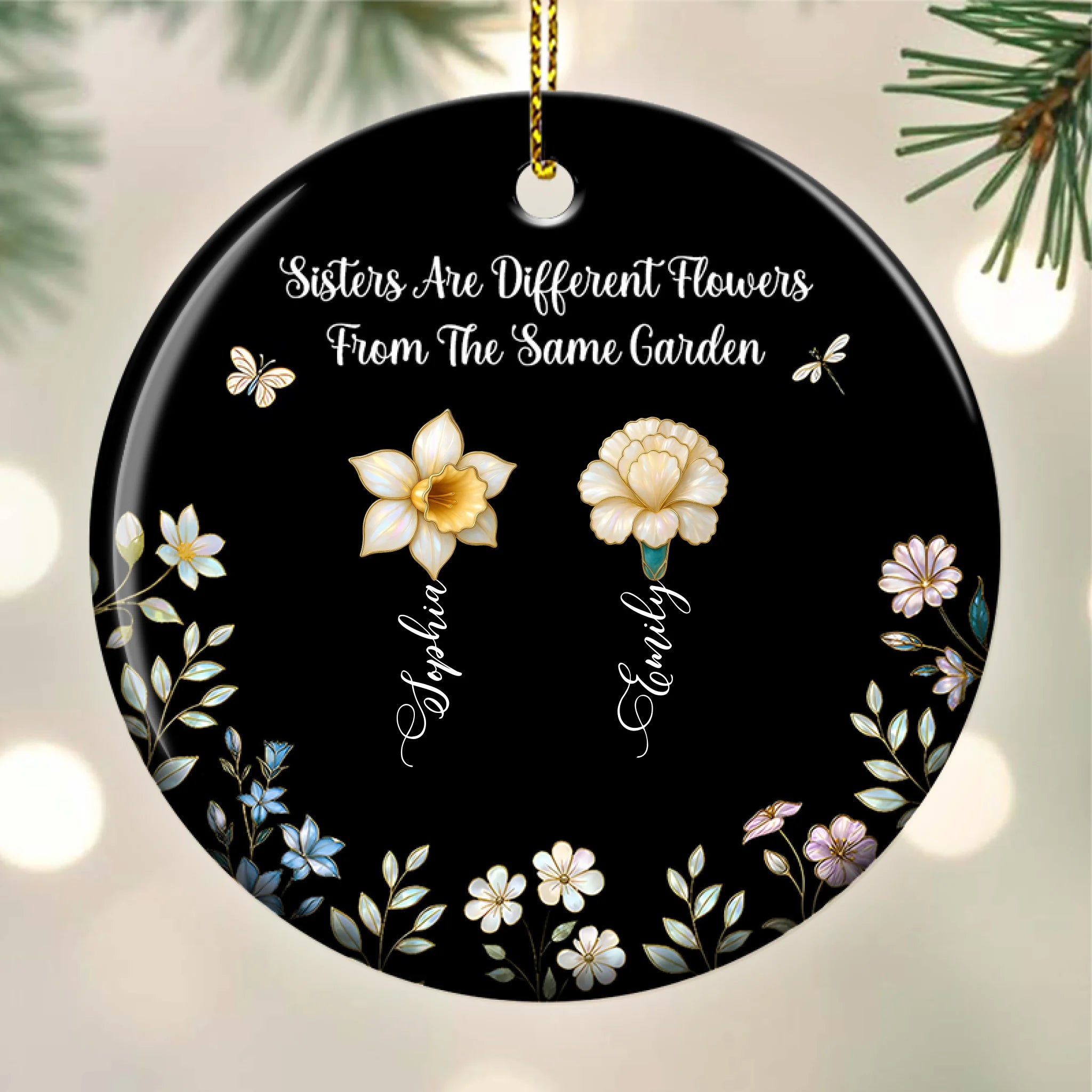 Sister Are Different Flowers From The Same Garden Birth Flower - Personalized Circle Ceramic Ornament