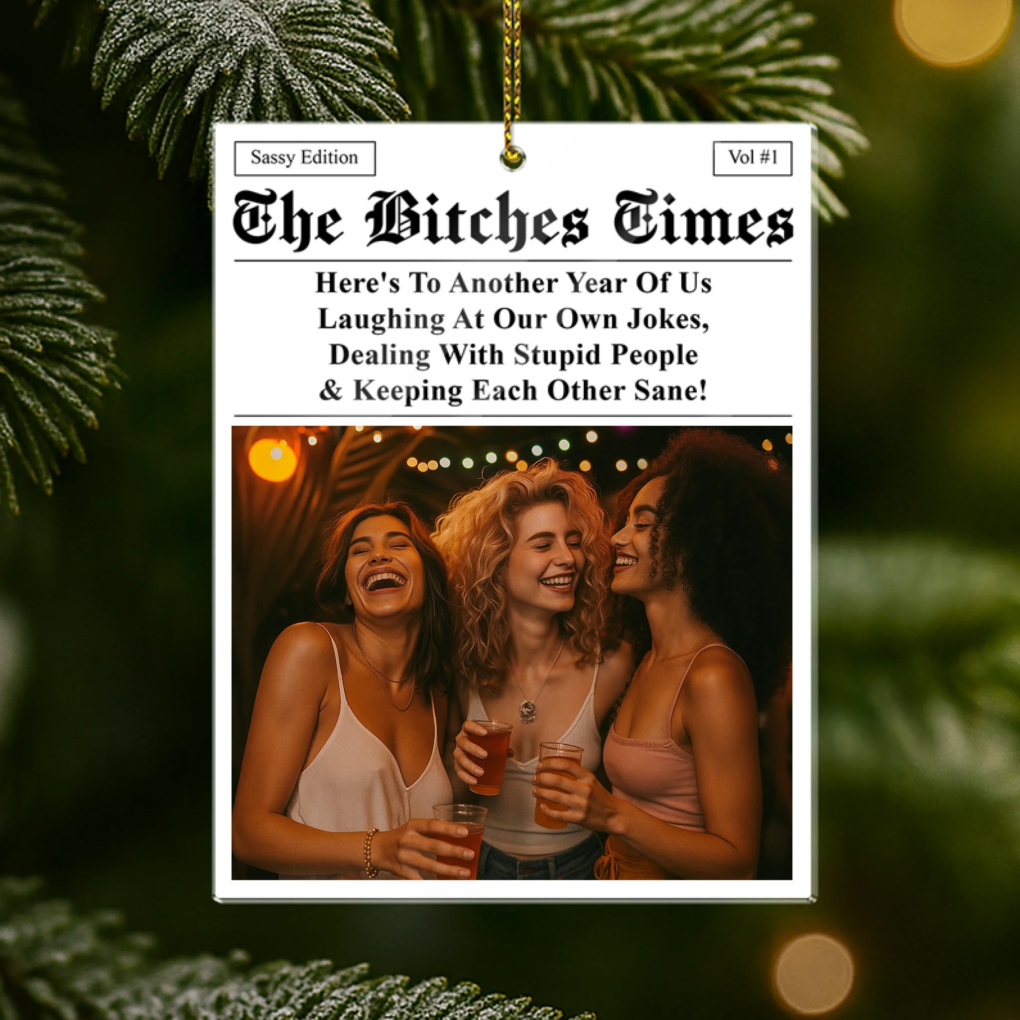 Here’s To Another Year Of Us Laughing At Our Own Jokes Custom Photo - Personalized Acrylic Ornament