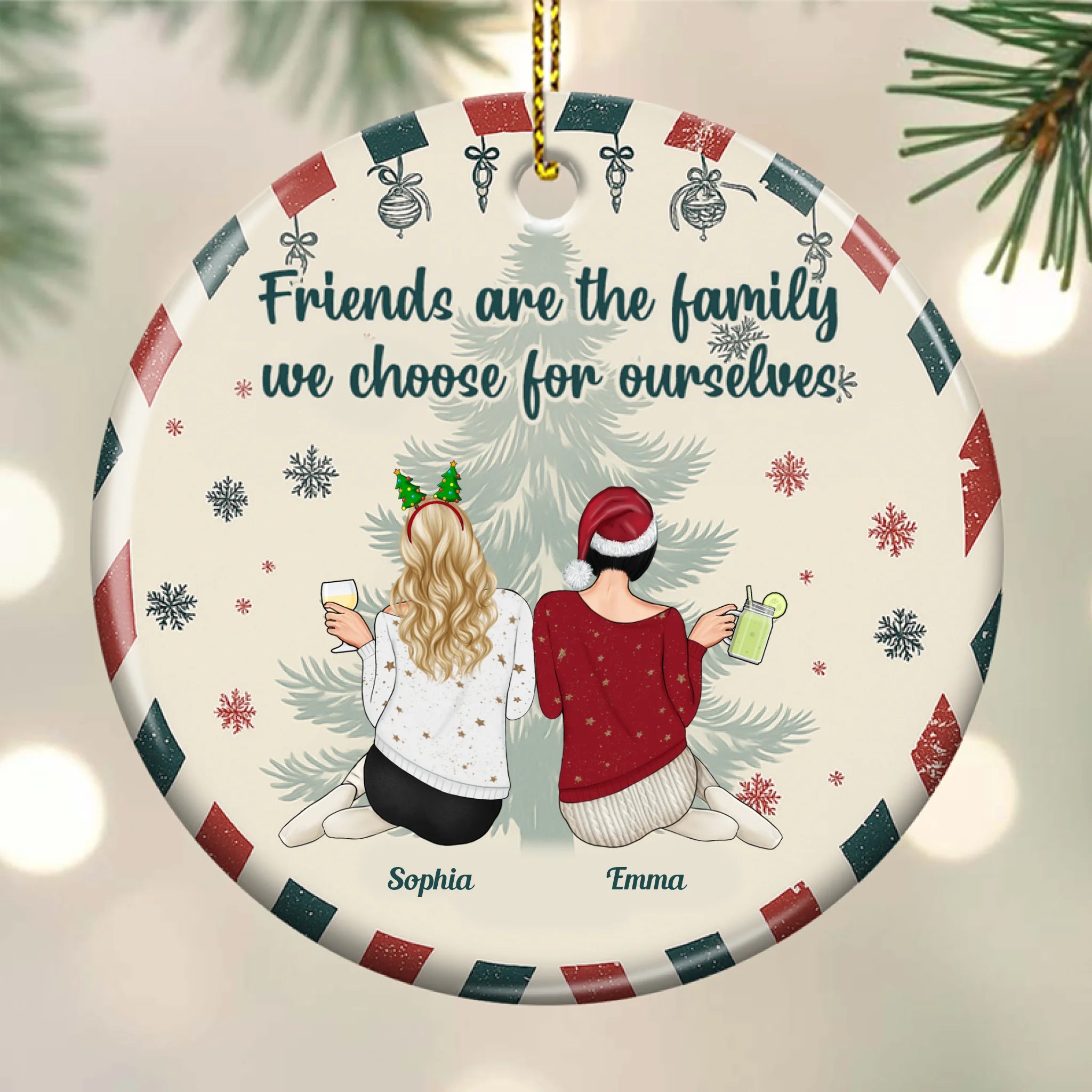 Friends Are The Family We Choose For Ourselves - Personalized Cricle Creamic Ornament