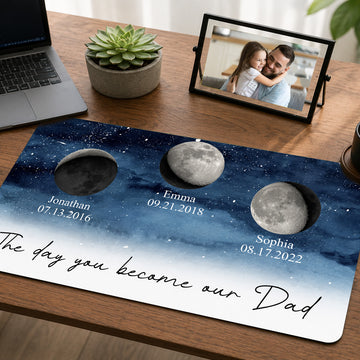 The Days You Became Our Dad Custom Birth Moon Phase - Personalized Desk Mat