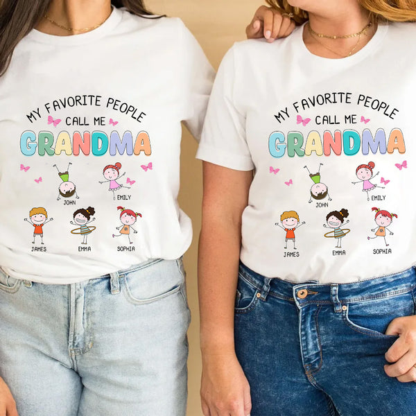 My Favorite People Call Me Grandma - Personalized T-Shirt